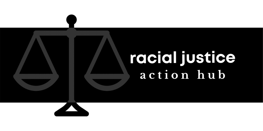 Racial Justice Action Hub